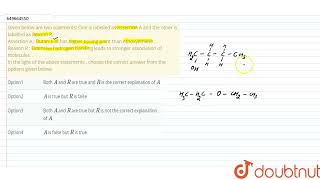 Given below are two staements One is labelled as Assertion A and the other is labelled as Reaso [upl. by Noreh]