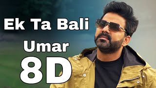 Ek Ta Bali Umar 8D Audio  Pawan Singh  Best Of 8D Bhojpuri Song [upl. by Yatnohs]