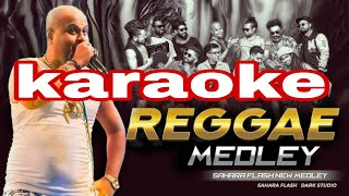 Reggae medley sahara flash karaokewithout voice and lyrics sinhalakaraoke karaokemusic [upl. by Ylyl794]