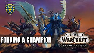 WoW Shadowlands  Alliance Quests  Forging a Champion [upl. by Ilohcin]