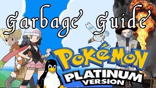 Garbage Guide To Pokemon Platinum [upl. by Raasch364]