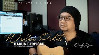 Decky Ryan  Walau Pahit Harus Berpisah Official Music Video [upl. by Ahsiaa610]