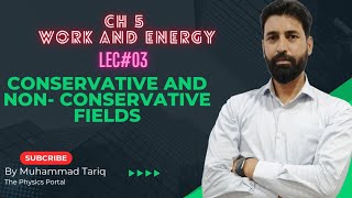 lec 3  Conservative and NonConservative Field  Work and Energy [upl. by Chabot]