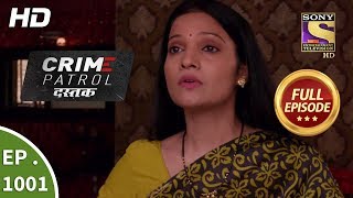 Crime Patrol Dastak  Ep 1001  Full Episode  20th March 2019 [upl. by Jollenta]