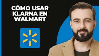 Cómo usar Klarna en Walmart [upl. by Eillor]