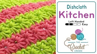 Left Hand Crochet Star Stitch Stitch Dishcloth  The Crochet Crowd [upl. by Aihtenyc]