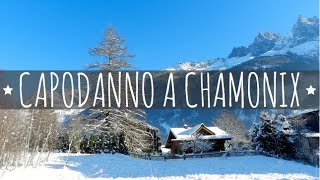 Capodanno a Chamonix e dintorni [upl. by Thurnau]