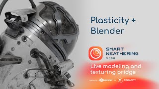 Smart Weathering 30  Tutorial  Plasticity and Blender bridge [upl. by Wojcik]