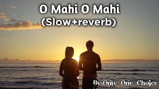 O Mahi O Mahislowreverb  ByOnlyonechoice [upl. by Lihcox]