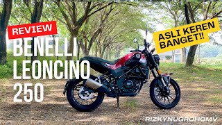 BENELLI LEONCINO 250 TEST RIDE DAN REVIEW 2024 benellimotorindonesia benellileoncino [upl. by Edrahs]