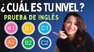 Descubre tu Nivel de Inglés en 15 Minutos con esta Prueba  A1 A2 B1 B2 C1 C2 CEFR English Levels [upl. by Eittap235]