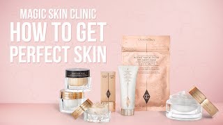 Magic Skin Clinic How To Get Perfect Skin  Charlotte Tilbury [upl. by Ellenaj]