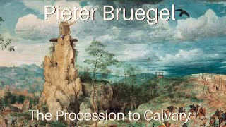 Pieter Bruegel  The Procession to Calvary  Famous painting details [upl. by Guttery377]