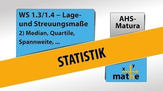 Median Quartile Quartilsabstand und Spannweite  AHS  Lage und Streuungsmaße 24 [upl. by Niltiac]