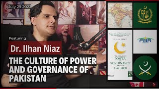 The Historical Roots of Misgovernance in Pakistan Ft Dr Ilhan Niaz  015  The Intelligentsia [upl. by Sieber]