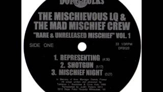 THE MISCHIEVOUS LQ amp THE MAD MISCHIEF CREW quotMISCHIEF NIGHTquot [upl. by Deland68]