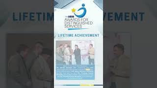 The HRM Awards for Distinguished Services Lifetime Achievement [upl. by Qirat848]