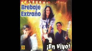 🎸 Brebaje Extraño  En Vivo Álbum Completo 🎸 [upl. by Aisnetroh]