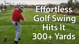 Powerful Effortless PainFree Golf Swing Hits It 300 [upl. by Flann]