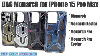 Which Monarch is Right for You UAG Monarch  Monarch Pro  Monarch Pro Kevlar for iPhone 15 Pro Max [upl. by Norbert891]