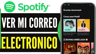 Cómo VER mi CORREO ELECTRONICO de Spotify 2024 [upl. by Lyle64]