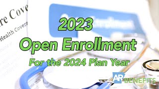 2023 ARBenefits Open Enrollment [upl. by Okechuku]