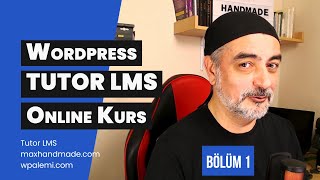 WordPress ile Online Eğitim Platformu Nasıl Kurulur Tutor LMS Rehberi [upl. by Sukramal]