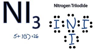 NI3 Lewis Structure  How to Draw the Dot Structure for NI3 Nitrogen Triiodide [upl. by Brynn]