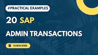 Learn The 20 Most Commonly Used SAP Admin Transactions  SAP Technical Administration  SAP Basis [upl. by Mufinella]