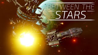 Between the Stars  Open World Customizable Sci Fi RPG [upl. by Jacques]