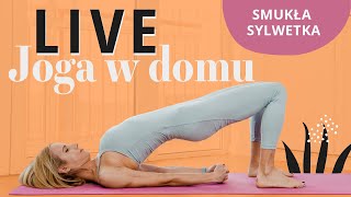 Joga w domu  LIVE  Smukła sylwetka  Ola Żelazo [upl. by Wendolyn]