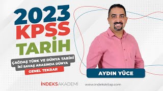 20 KPSS  Çağdaş Türk Ve Dünya Tarihiİki Savaş Arasında Dünya  Genel Tekrar  Aydın Yüce [upl. by Delacourt]