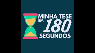 Minha Tese em 180 Segundos  1ª sessão [upl. by Methuselah]