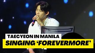 Taecyeon Sings Forevermore  Taecyeon in Manila 2023 [upl. by Reinold]