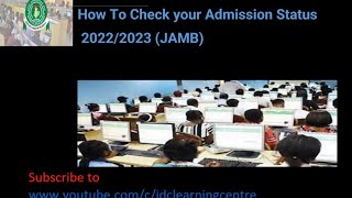 How to know if you have been given admission 20222023 JAMB [upl. by Nivonod]