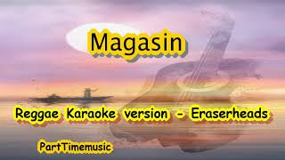 Magasin  Eraserheads Tropavibes Reggae karaoke version [upl. by Inaej]