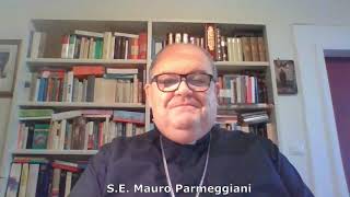 Saluti a RGA del Vescovo Mons Mauro Parmeggiani [upl. by Reube]