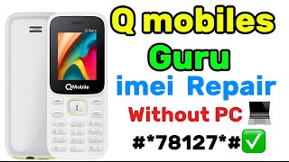 How to imei repair Q GURU mobile without PC  imei repair karne ka tariqa  AmjadkhanGSM [upl. by Jeannette285]