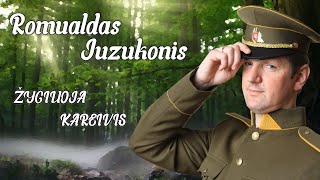 Romualdas Juzukonis  Žygiuoja kareivis [upl. by Ennovaj]