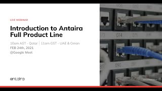 Webinar Introduction of Antaira Full Product Lines [upl. by Rossy]