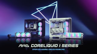 MAG CORELIQUID I Series Cool Power Unstoppable Performance  AIO Liquid Cooler  MSI [upl. by Pet46]