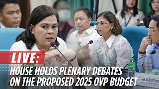 LIVE House holds plenary debates on the proposed Office of the Vice President budget for 2025 [upl. by Steele81]