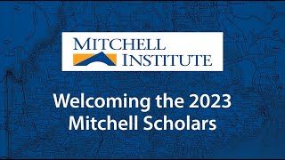 Welcoming the 2023 Mitchell Scholars [upl. by Mikael]