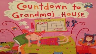 quotCOUNTDOWN TO GRANDMAS HOUSEquot  Read aloud  Storybook for kids amp children [upl. by Petunia]