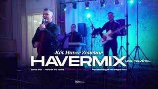 Két Haver Zenekar Szatmárnémeti  Havermix 1 100 Live Music 2024 [upl. by Ardried414]