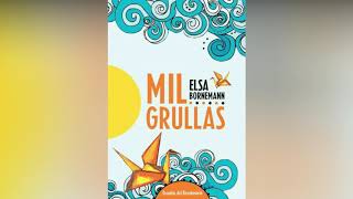 AUDIOLIBRO Elsa Bornemann  Mil Grullas [upl. by Sedruol]