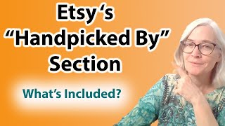 Etsy quotHandpicked Byquot Category Whats Included Etsy changes 2024 [upl. by Padegs]