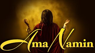 AMA NAMIN Tinapay ng Buhay by Fr Manoling Francisco SJ with Lyrics [upl. by Ailey]