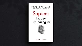 Tóm tắt sách  Giản Đơn Homo Sapiens Lược sử loài người Bước khởi đầu của diệt vong [upl. by Yerd]