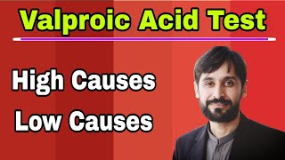 Valproic Acid Test  High Causes  Low Causes  MLT Hub with kamran [upl. by Neved]